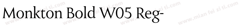 Monkton Bold W05 Reg字体转换